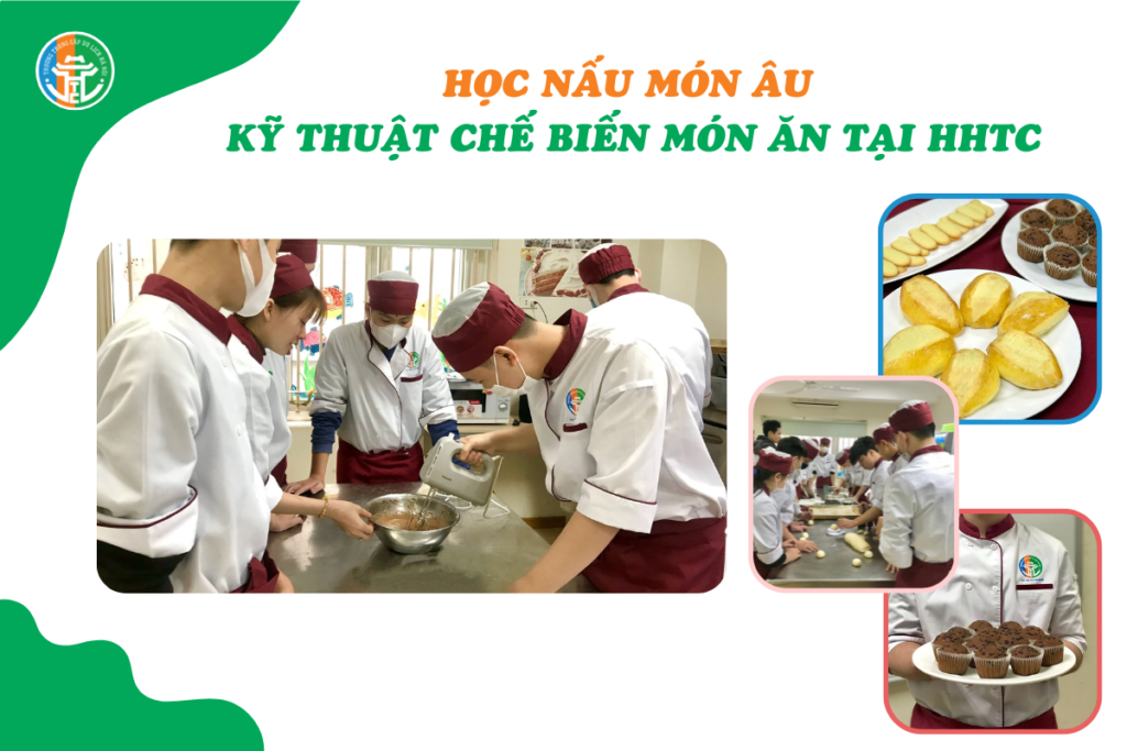 Học Nấu Món Âu - Kỹ Thuật Chế Biến Món Ăn Tại HHTC hoc nau mon au ky thuat che bien mon an tai hhtc 01