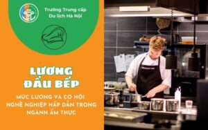 Nghề Đầu Bếp - Mức Lương Và Cơ Hội Nghề Nghiệp Hấp Dẫn Trong Ngành Ẩm Thực Luong dau bep Muc luong va co hoi nghe nghiep hap dan trong nganh am thuc