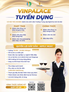 VinPalace tuyển dụng nhân sự Full-time & Part-time dành cho học viên HHTC 1785121986603 6889921551433268622 6889921551433268622 5c103f4cc382007e9aa0a8e6eaae3eb2